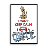Tim's Keep Calm Charlie Framed poster - The Bloodhound Shop